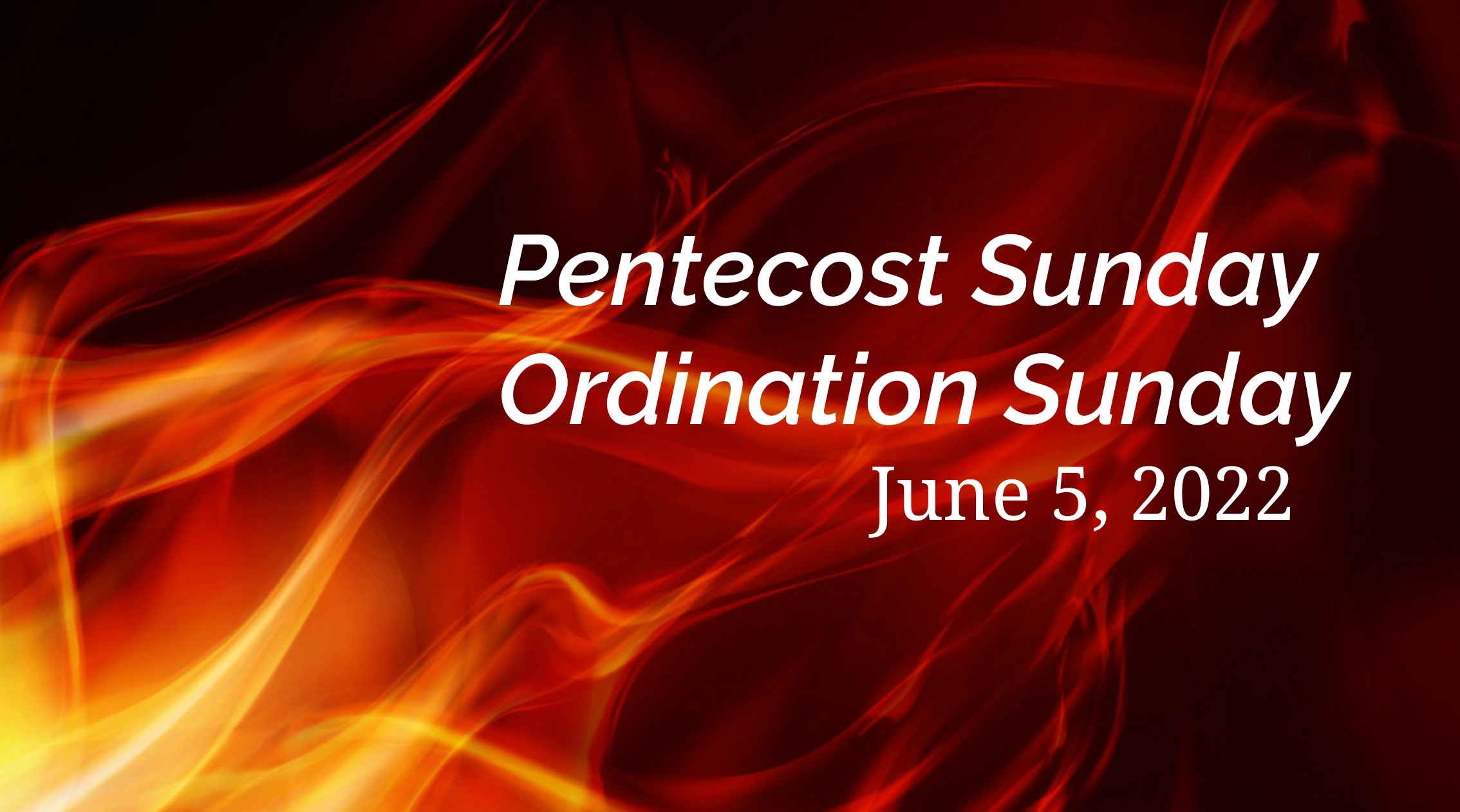 Pentecost Sunday – Ordination Sunday